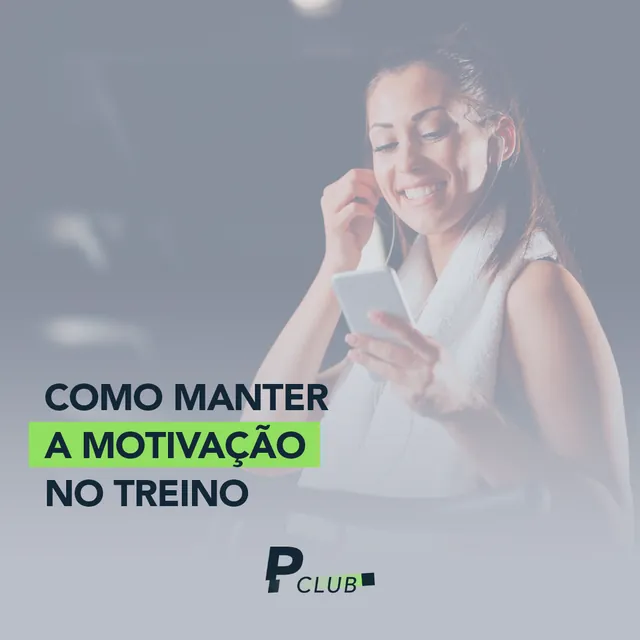Arte para redes sociais da Positiva Club: Como manter a motivação no treino