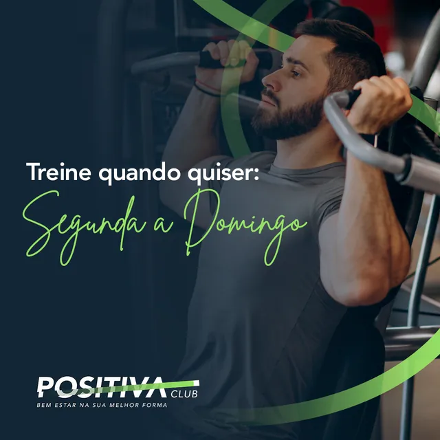 Arte para redes sociais da Positiva Club: Treine quando quiser, de segunda a domingo