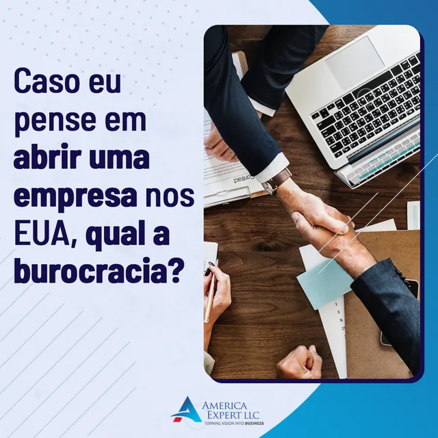 Arte para redes sociais da America Expert: Abrir empresa nos EUA: qual a burocracia?