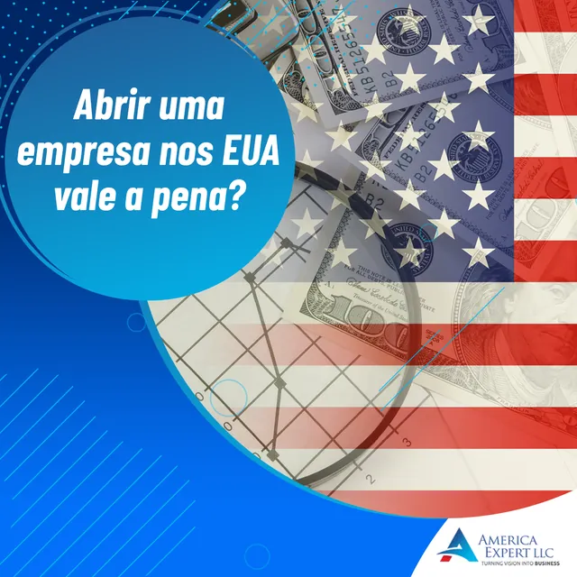 Arte para redes sociais da America Expert: Abrir uma empresa nos EUA vale a pena?