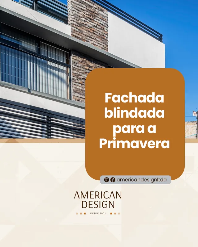 Arte para redes sociais da American Design: Fachada blindada para a primavera
