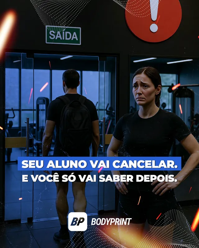 Arte para redes sociais da BodyPrint: Seu aluno vai cancelar e você só vai saber depois