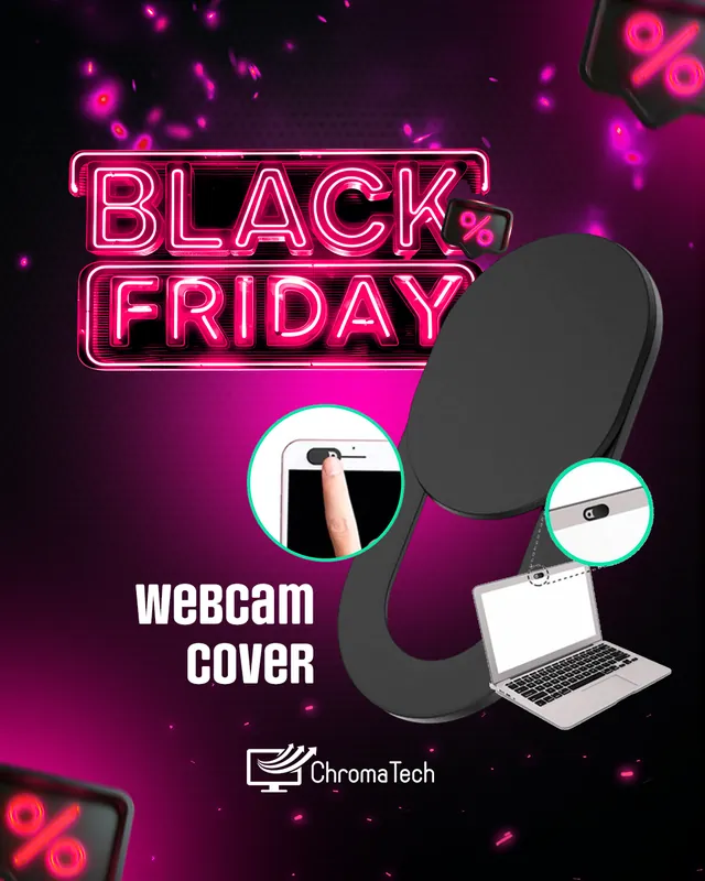 Arte para redes sociais da ChromaTech: Black Friday: webcam cover