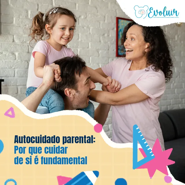 Clínica Evoluir social media artwork: Parental self-care