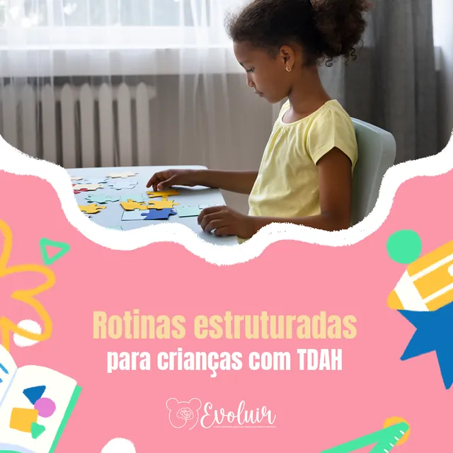Clínica Evoluir social media artwork: Structured routines for children with ADHD