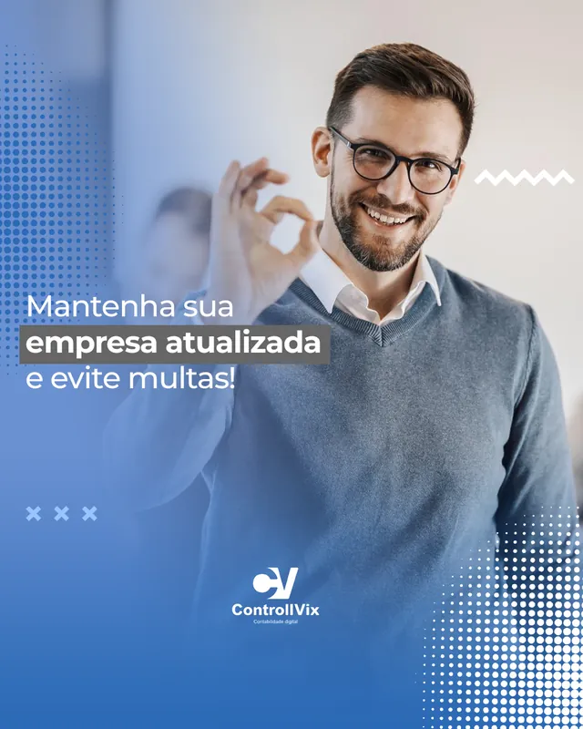 Arte para redes sociais da ControllVix: Mantenha sua empresa atualizada e evite multas