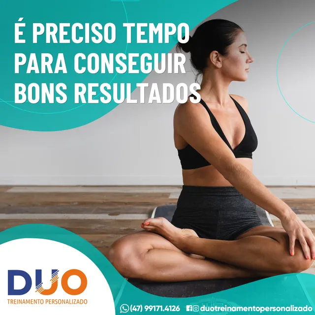Arte para redes sociais da Duo Treinamento: É preciso tempo para ter bons resultados