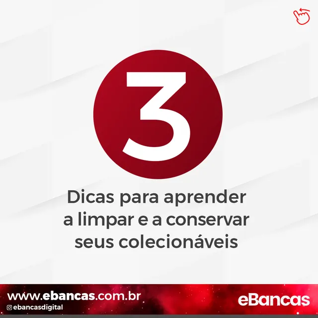 Arte para redes sociais da eBancas: 3 dicas para conservar seus colecionáveis