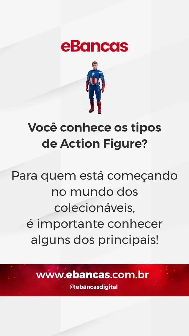 Arte para redes sociais da eBancas: Você conhece os tipos de action figure?