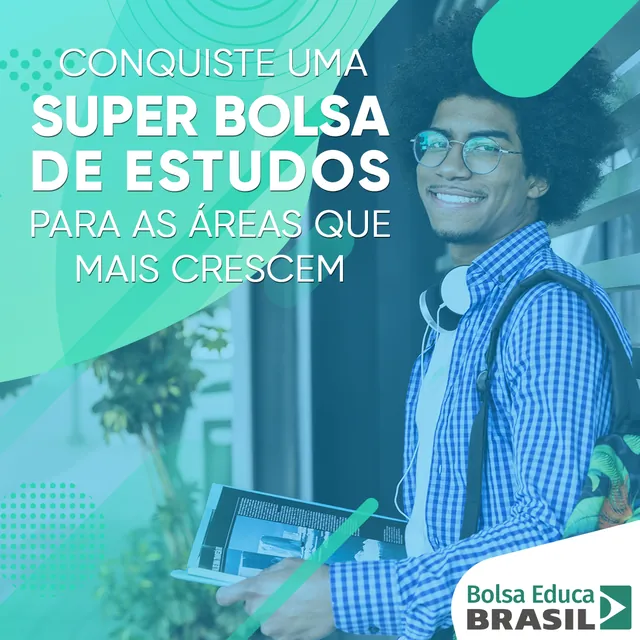 Arte para redes sociais da Bolsa Educa Brasil: Conquiste uma super bolsa de estudos