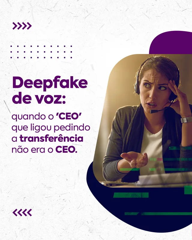 Arte para redes sociais da Equipe4Web: Deepfake de voz: quando o CEO liga pedindo transferência