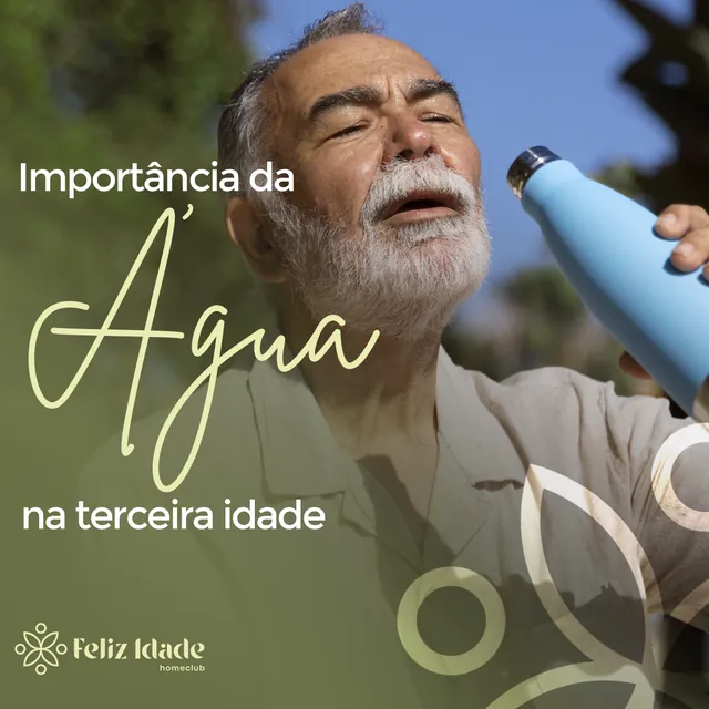 Arte para redes sociais da Feliz Idade: A importância da água na terceira idade
