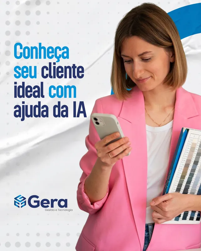 Arte para redes sociais da Gera Sistemas: Conheça seu cliente ideal com ajuda da IA