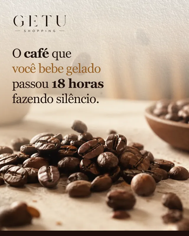 Arte da Getu Shopping: O café que você bebe gelado passou 18 horas fazendo silêncio
