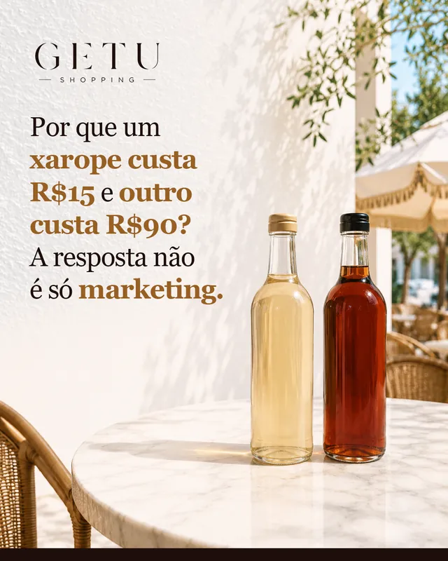 Arte para redes sociais da Getu Shopping: Por que um xarope custa R$ 15 e outro R$ 90?