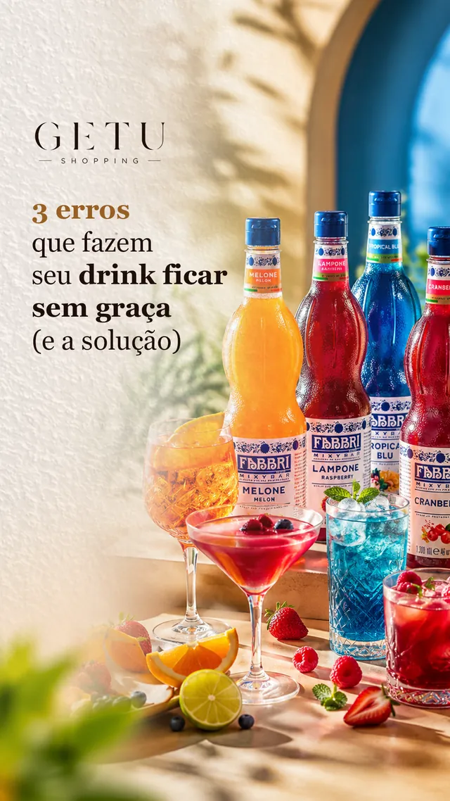 Arte para redes sociais da Getu Shopping: Três erros que fazem seu drink ficar sem graça