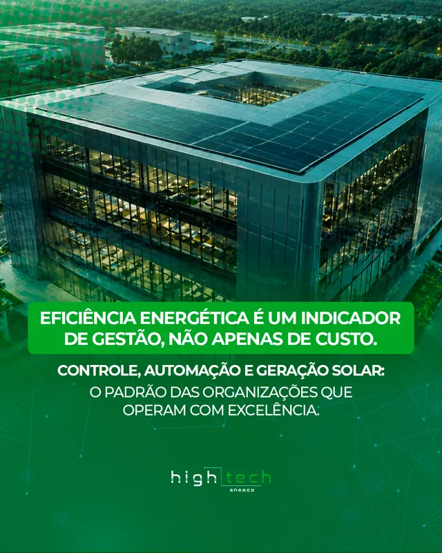 Arte para redes sociais da High Tech Energy: Eficiência energética é indicador de gestão