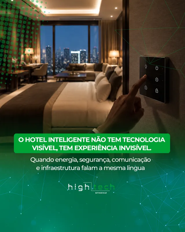 Arte da High Tech Energy: O hotel inteligente não tem tecnologia visível