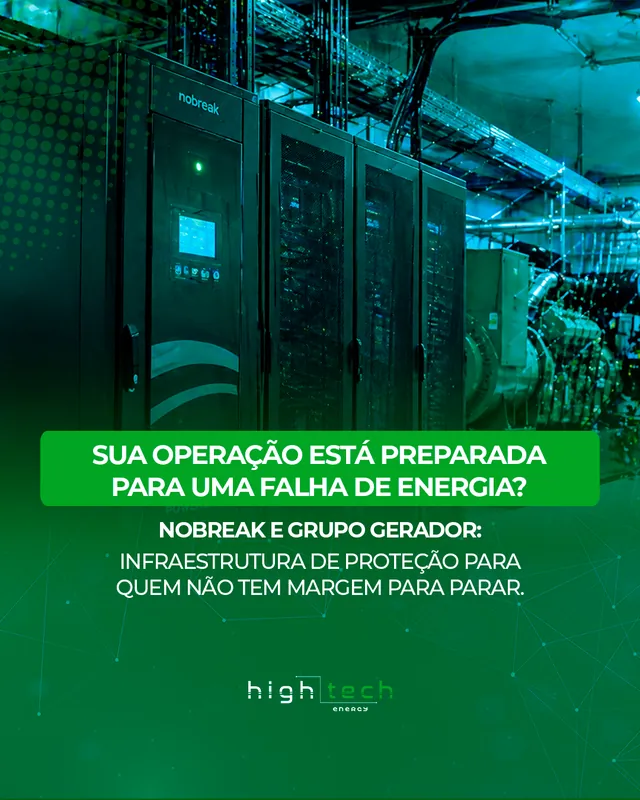 Arte para redes sociais da High Tech Energy: Sua operação está preparada para uma falha de energia?