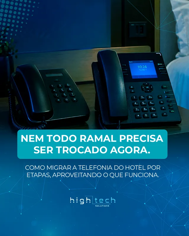 Arte da High Tech Solutions: Nem todo ramal precisa ser trocado agora