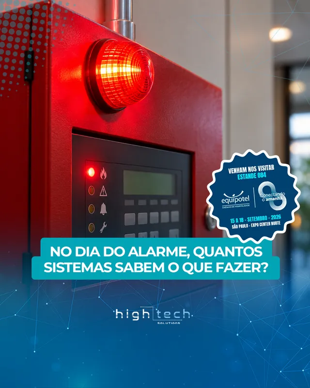 Arte para redes sociais da High Tech Solutions: No dia do alarme, quantos sistemas sabem o que fazer?