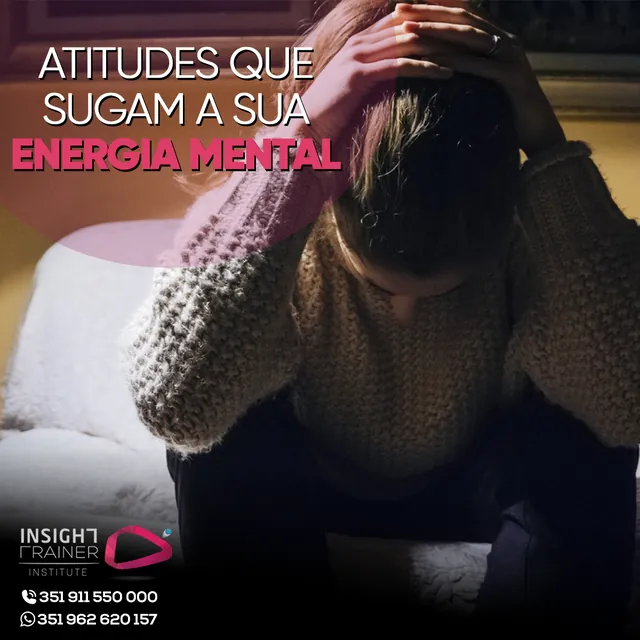 Arte para redes sociais da Insight Hipnoterapia: Atitudes que sugam a sua energia mental