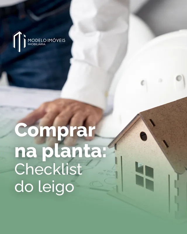 Arte para redes sociais da Modelo Imobiliária: Comprar na planta: checklist do leigo