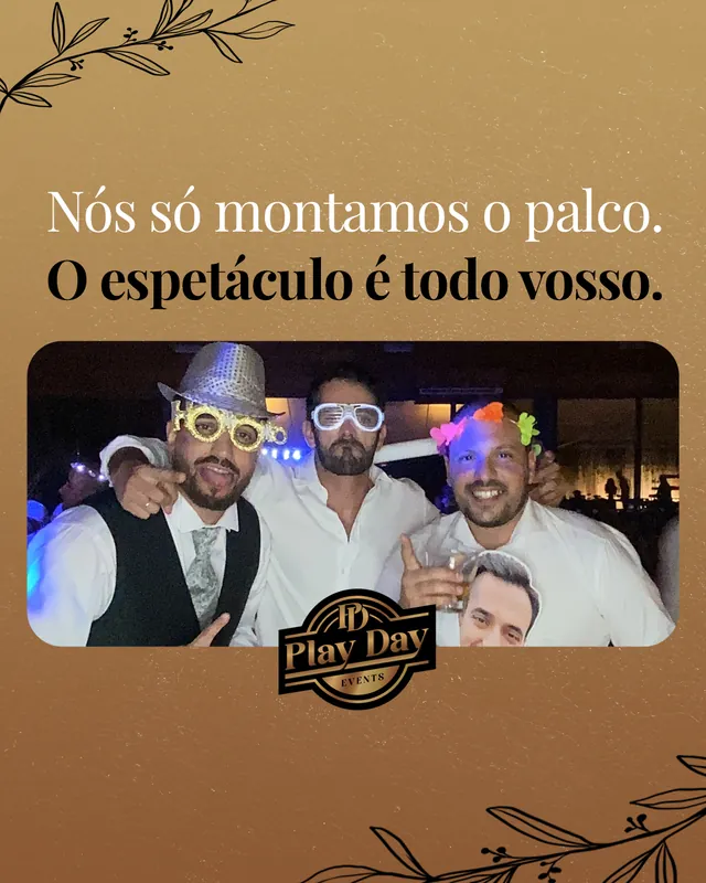 Arte para redes sociais da PlayDay Eventos: Nós só montamos o palco