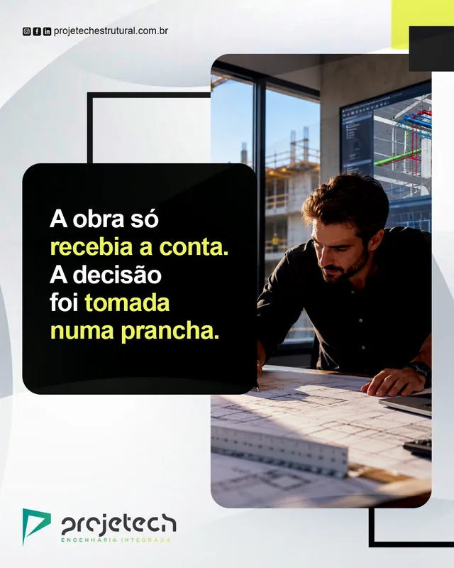 Arte para redes sociais da Projetech Estrutural: A obra só recebia a conta