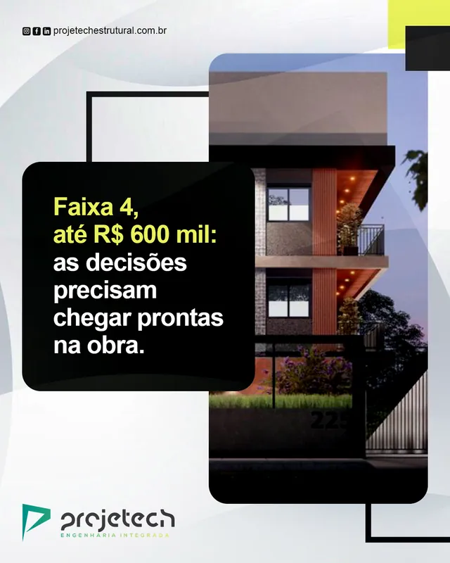 Arte da Projetech Estrutural: Faixa 4: decisões que precisam chegar prontas na obra