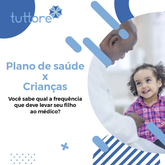 Arte para redes sociais da Tuttore: Plano de saúde x crianças