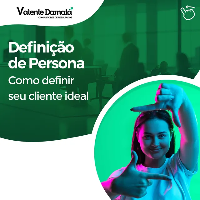 Arte para redes sociais da Valente Damata: Definição de persona